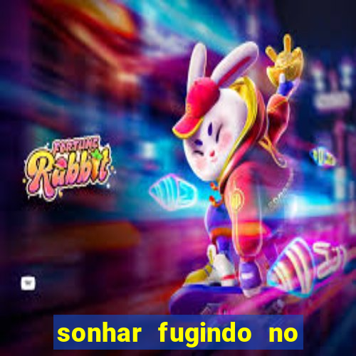 sonhar fugindo no jogo do bicho